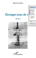 E-book, Etranges jeux de vie, L'Harmattan