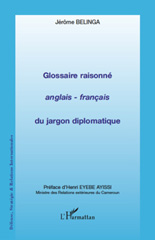 E-book, Glossaire raisonné anglais - français du jargon diplomatique, Belinga, Jérôme, L'Harmattan