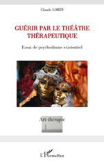 E-book, Guérir par le théâtre thérapeutique, L'Harmattan
