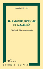 E-book, Harmonie, rythme et sociétés : Genèse de l'Art contemporain, L'Harmattan