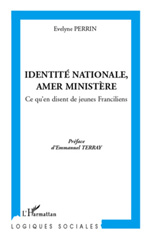 E-book, Identité nationale, amer Ministère : Ce qu'en disent de jeunes Franciliens, L'Harmattan