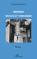 E-book, Individu, révolte et terrorisme, Wajnsztejn, Jacques, L'Harmattan