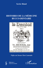 E-book, Histoires de la médecine bucco-dentaire, Riaud, Xavier, L'Harmattan