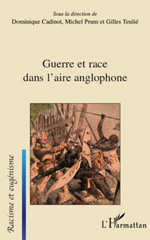 E-book, Guerre et race dans l'aire anglophone, Teulié, Gilles, L'Harmattan