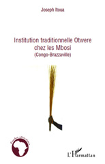 E-book, Institution traditionnelle Otwere chez les Mbosi : (Congo-Brazzaville), L'Harmattan