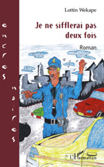 E-book, Je ne sifflerai pas deux fois, L'Harmattan