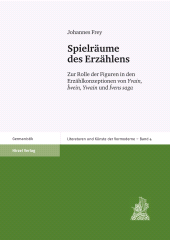 E-book, Spielräume des Erzählens : Zur Rolle der Figuren in den Erzählkonzeptionen von Yvain, Iwein, Ywain und Ivens saga, S. Hirzel Verlag GmbH