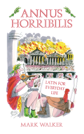 E-book, Annus Horribilis : Latin for Everyday Life, The History Press