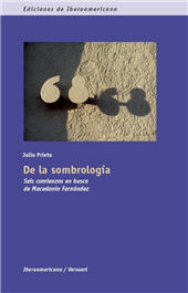 E-book, De la sombrología : seis comienzos en busca de Macedonio Fernández, Iberoamericana Editorial Vervuert