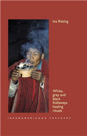 E-book, White, grey and black Kallawaya healing rituals, Rösing, Ina., Iberoamericana Editorial Vervuert