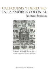 E-book, Catequesis y derecho en la América colonial : fronteras borrosas, Iberoamericana Editorial Vervuert