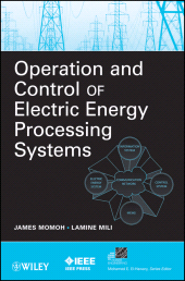eBook, Operation and Control of Electric Energy Processing Systems, IEEE Press