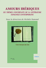 eBook, Amours ibériques : six thèmes concertants de la littérature espagnole contemporaine, Indigo