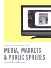 E-book, Media, Markets and Public Spheres : European Media at the Crossroads, Intellect