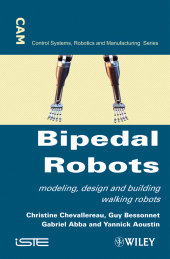 E-book, Bipedal Robots : Modeling, Design and Walking Synthesis, ISTE