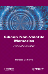 E-book, Silicon Non-Volatile Memories : Paths of Innovation, ISTE