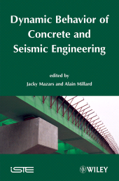 E-book, Dynamic Behavior of Concrete and Seismic Engineering, ISTE