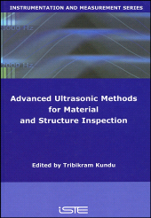 E-book, Advanced Ultrasonic Methods for Material and Structure Inspection, ISTE