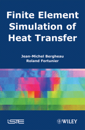 eBook, Finite Element Simulation of Heat Transfer, ISTE