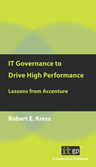 E-book, IT Governance to Drive High Performance : Lessons from Accenture, IT Governance Publishing