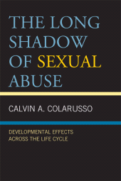 eBook, The Long Shadow of Sexual Abuse : Developmental Effects across the Life Cycle, Jason Aronson, Inc