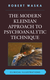 E-book, The Modern Kleinian Approach to Psychoanalytic Technique : Clinical Illustrations, Jason Aronson, Inc