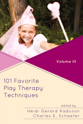 E-book, 101 Favorite Play Therapy Techniques : Volume 3, Jason Aronson, Inc