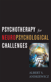 eBook, Psychotherapy for Neuropsychological Challenges, Jason Aronson, Inc
