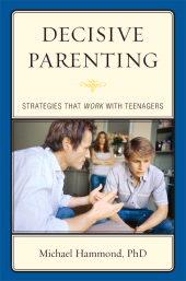 E-book, Decisive Parenting : Strategies That Work with Teenagers, Jason Aronson, Inc