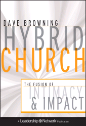 E-book, Hybrid Church : The Fusion of Intimacy and Impact, Jossey-Bass