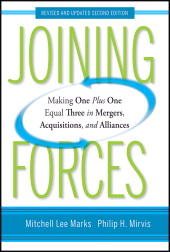 E-book, Joining Forces : Making One Plus One Equal Three in Mergers, Acquisitions, and Alliances, Marks, Mitchell Lee., Jossey-Bass