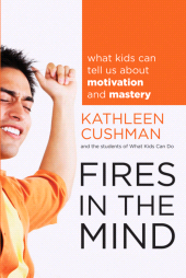 E-book, Fires in the Mind : What Kids Can Tell Us About Motivation and Mastery, Jossey-Bass