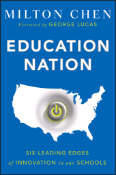 E-book, Education Nation : Six Leading Edges of Innovation in our Schools, Jossey-Bass