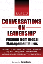 eBook, Conversations on Leadership : Wisdom from Global Management Gurus, Liu, Lan., Jossey-Bass