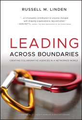 E-book, Leading Across Boundaries : Creating Collaborative Agencies in a Networked World, Jossey-Bass