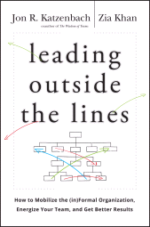 E-book, Leading Outside the Lines : How to Mobilize the Informal Organization, Energize Your Team, and Get Better Results, Jossey-Bass