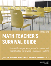 E-book, Math Teacher's Survival Guide : Practical Strategies, Management Techniques, and Reproducibles for New and Experienced Teachers, Grades 5-12, Jossey-Bass