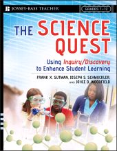 E-book, The Science Quest : Using Inquiry/Discovery to Enhance Student Learning, Grades 7-12, Jossey-Bass