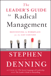 eBook, The Leader's Guide to Radical Management : Reinventing the Workplace for the 21st Century, Jossey-Bass