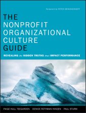 E-book, The Nonprofit Organizational Culture Guide : Revealing the Hidden Truths That Impact Performance, Jossey-Bass