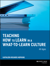 eBook, Teaching How to Learn in a What-to-Learn Culture, Jossey-Bass
