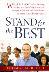 E-book, Stand for the Best : What I Learned after Leaving My Job as CEO of H&R Block to Become a Teacher and Founder of an Inner-City Charter School, Jossey-Bass
