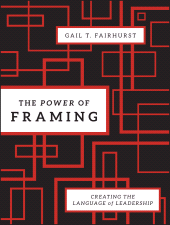 E-book, The Power of Framing : Creating the Language of Leadership, Jossey-Bass
