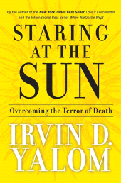 E-book, Staring at the Sun : Overcoming the Terror of Death, Jossey-Bass