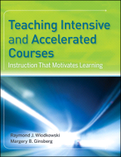 E-book, Teaching Intensive and Accelerated Courses : Instruction that Motivates Learning, Jossey-Bass