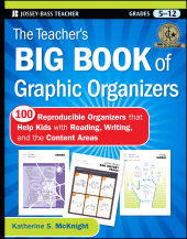E-book, The Teacher's Big Book of Graphic Organizers : 100 Reproducible Organizers that Help Kids with Reading, Writing, and the Content Areas, Jossey-Bass