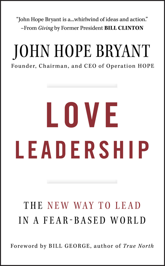 E-book, Love Leadership : The New Way to Lead in a Fear-Based World, Jossey-Bass