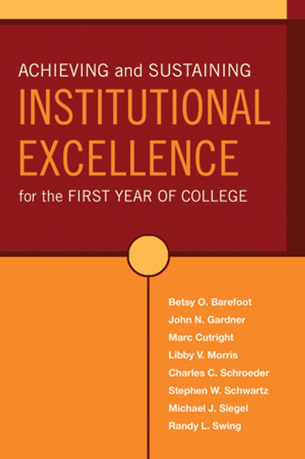 eBook, Achieving and Sustaining Institutional Excellence for the First Year of College, Jossey-Bass