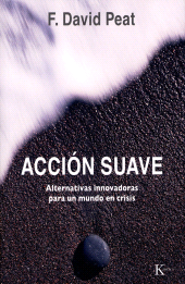E-book, Acción suave : Alternativas innovadoras para un mundo en crisis, Editorial Kairós