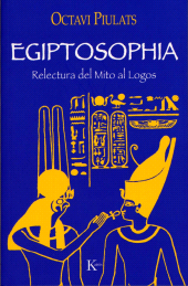 E-book, Egiptosophia : Relectura del Mito al Logos, Editorial Kairós